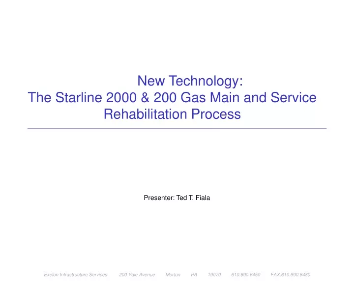 new technology the starline 2000 200 gas main and service rehabilitation process