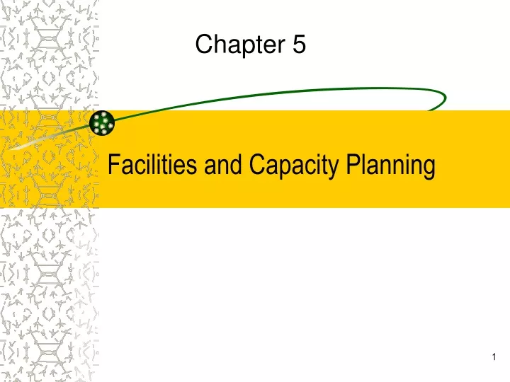 facilities and capacity planning