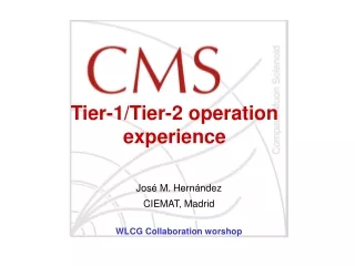 Tier-1/Tier-2 operation experience