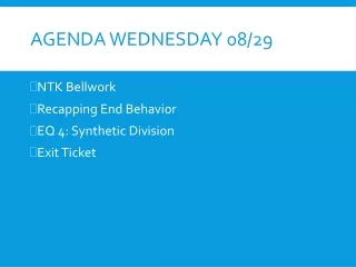 Agenda Wednesday 08/29