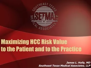 Maximizing HCC Risk Value  to the Patient and to the Practice
