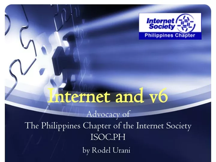 internet and v6 advocacy of the philippines chapter of the internet society isoc ph