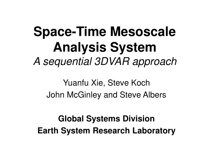 space time mesoscale analysis system a sequential 3dvar approach