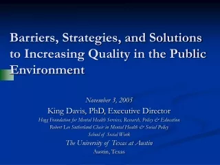 Barriers, Strategies, and Solutions to Increasing Quality in the Public Environment