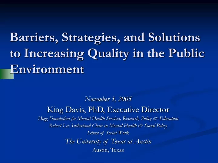 barriers strategies and solutions to increasing quality in the public environment