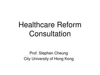 Healthcare Reform Consultation