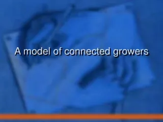 A model of connected growers