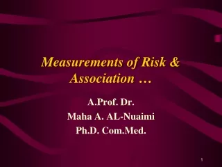 Measurements of Risk &amp; Association …