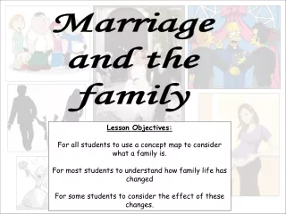 Marriage  and the  family