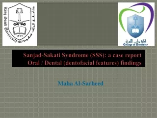 Sanjad-Sakati  Syndrome (SSS): a case report Oral / Dental ( dentofacial  features) findings