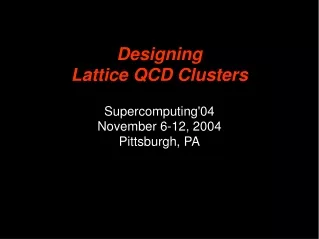 Designing Lattice QCD Clusters