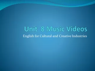 Unit   8  Music Videos