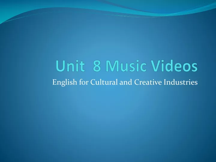 unit 8 music videos