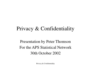 Privacy &amp; Confidentiality