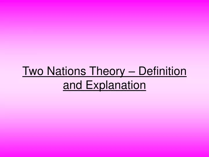 two nations theory definition and explanation