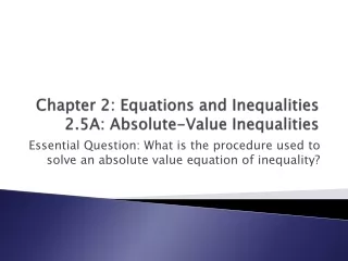 Chapter 2: Equations and Inequalities 2.5A: Absolute-Value Inequalities