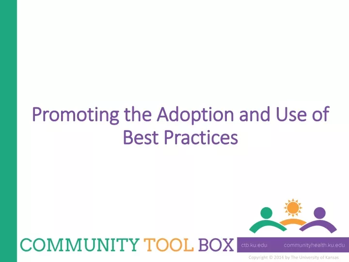 promoting the adoption and use of best practices
