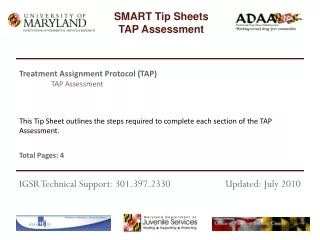 This Tip Sheet outlines the steps required to complete each section of the TAP Assessment.