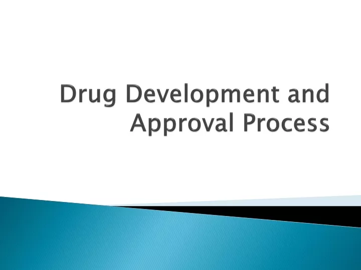 drug development and approval process