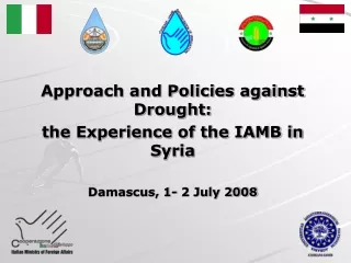 Approach and Policies against Drought:  the Experience of the IAMB in Syria