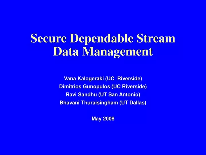 secure dependable stream data management