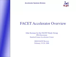 FACET Accelerator Overview