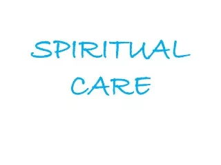 SPIRITUAL CARE