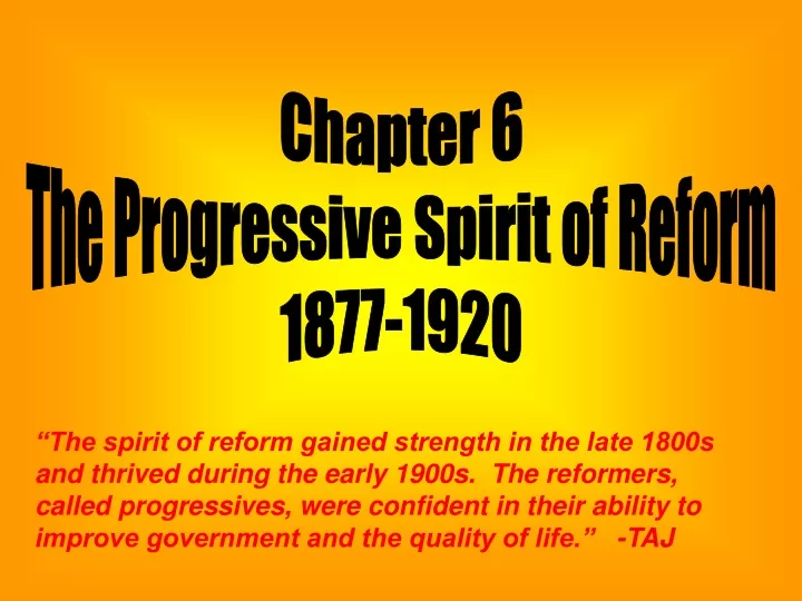 chapter 6 the progressive spirit of reform 1877