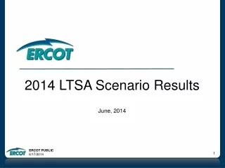 2014 LTSA Scenario Results June, 2014