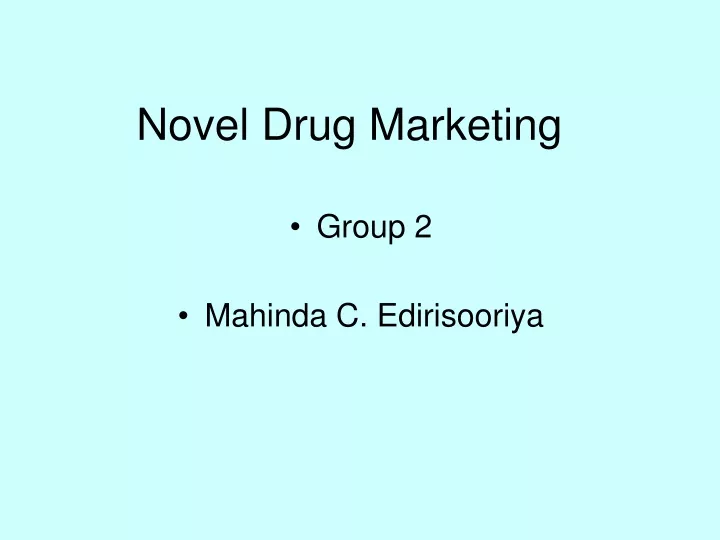 novel drug marketing