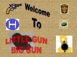 Fun Learning Game: Little Gun - Big Gun - slide 1