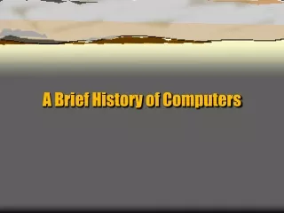 A Brief History of Computers