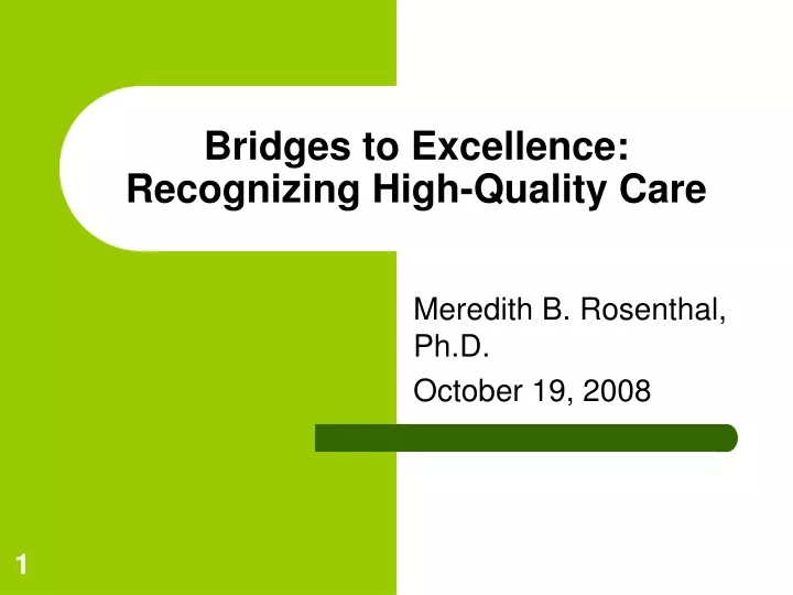 bridges to excellence recognizing high quality care