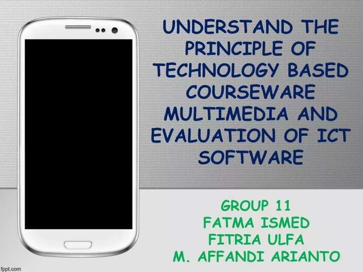 understand the principle of technology based courseware multimedia and evaluation of ict software