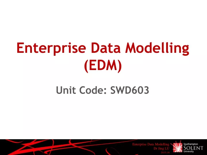 enterprise data modelling edm unit code swd603