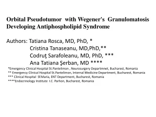 Orbital Pseudotumor  with Wegener's  Granulomatosis Developing Antiphospholipid Syndrome