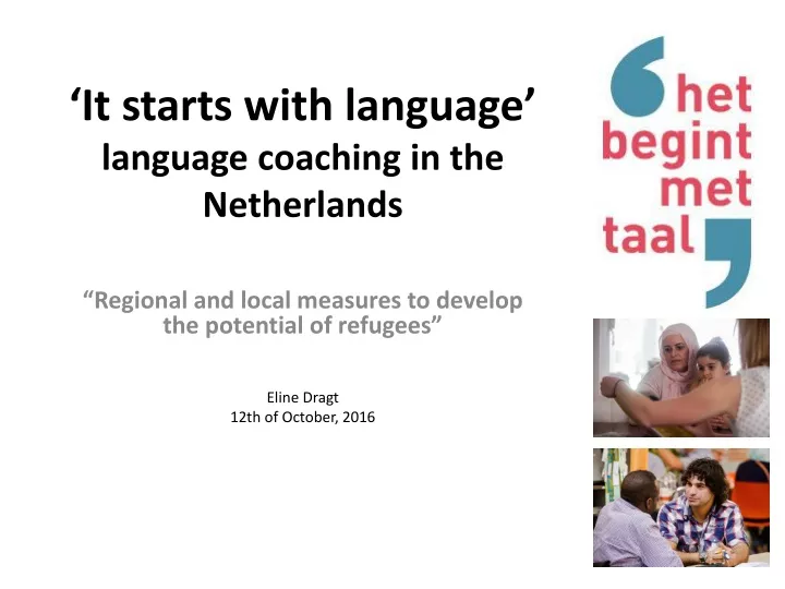 it starts with language language coaching in the netherlands