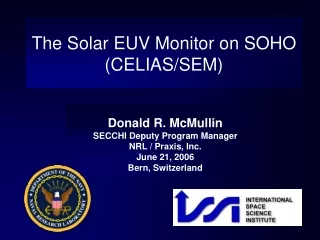 The Solar EUV Monitor on SOHO (CELIAS/SEM)
