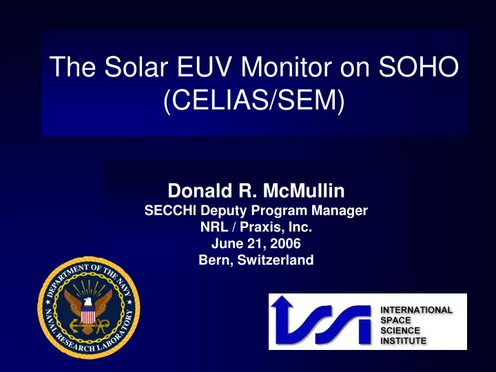 the solar euv monitor on soho celias sem