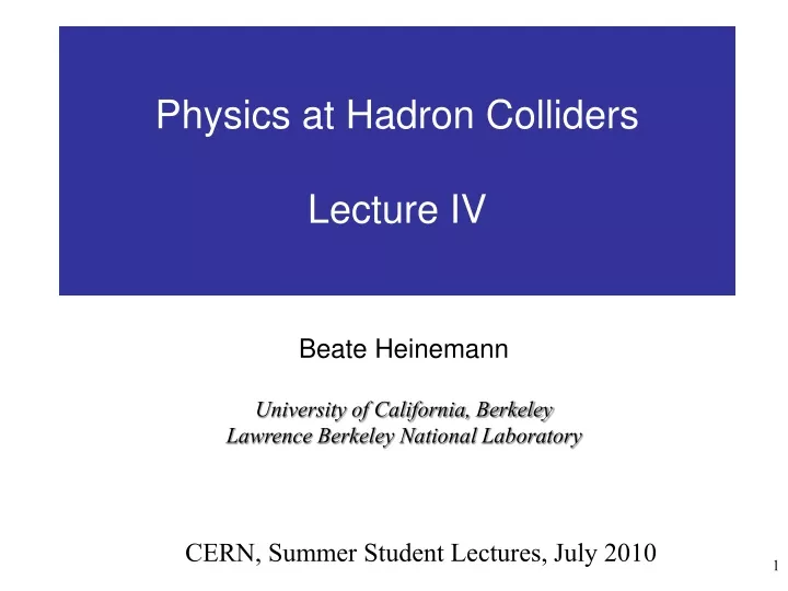 physics at hadron colliders lecture iv