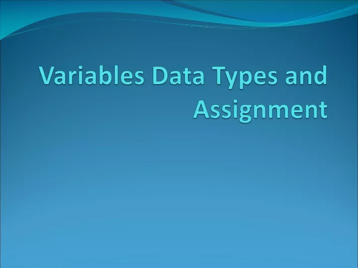 variables data types and assignment