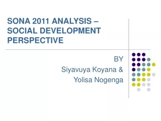 SONA 2011 ANALYSIS – SOCIAL DEVELOPMENT PERSPECTIVE