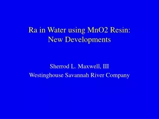 Ra in Water using MnO2 Resin:  New Developments
