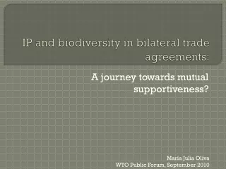IP and biodiversity in bilateral trade agreements: