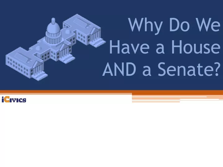 why do we have a house and a senate