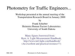 Photometry for Traffic Engineers...