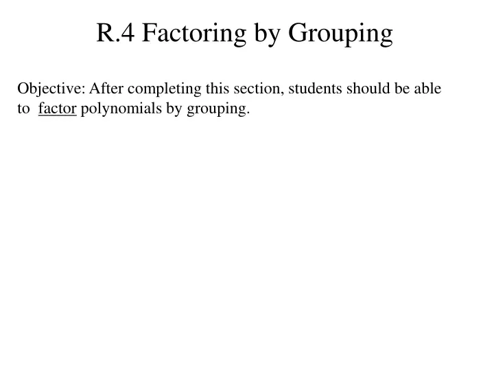 r 4 factoring by grouping