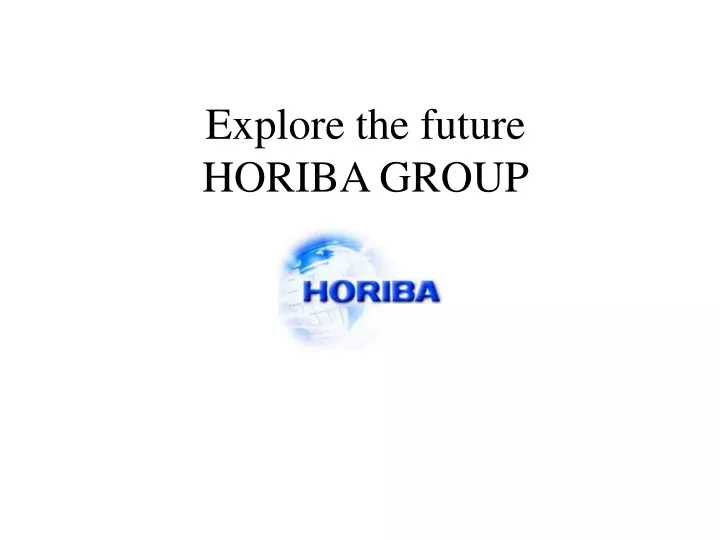 explore the future horiba group
