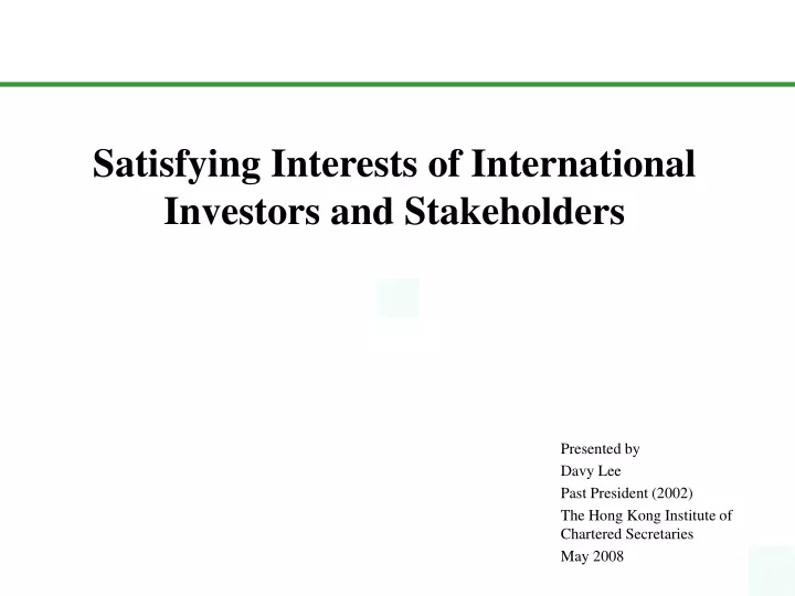 satisfying interests of international investors and stakeholders