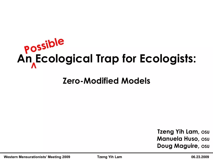 an ecological trap for ecologists zero modified models